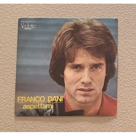 Franco Dani Vinile 7" 45 giri Aspettami / Vedette Records – VVN 33307 Nuovo