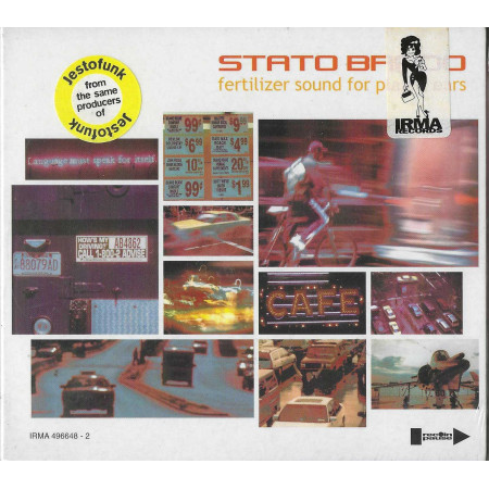 Stato Brado CD Fertilizer Sound For Planet Ears /	Irma – 4966482 Sigillato