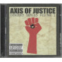 Various CD Axis Of Justice: Concert Series V.1 / Columbia – 5189473 Sigillato