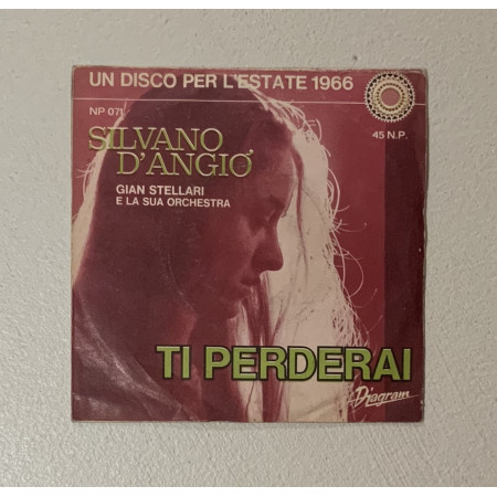 Silvano D'Angiò Vinile 7" 45 giri Ti Perderai / Diagram – NP071 Nuovo