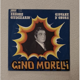 Gino Morelli Vinile 7" 45 giri Errore Giudiziario / Giovane D'Onore / Nuovo