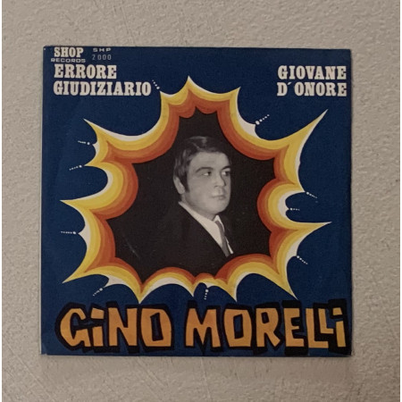 Gino Morelli Vinile 7" 45 giri Errore Giudiziario / Giovane D'Onore / Nuovo