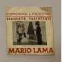 Mario Lama Vinile 7" 45 giri Carcere E Festino / Serenata Preputente / Nuovo