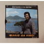 Mario Da Vinci Vinile 7" 45 giri Guaglio', chella te 'mbroglia / Serenata A 'Na Sposa / Nuovo