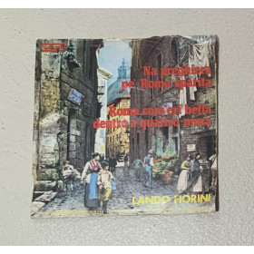 Lando Fiorini Vinile 7" 45 giri 'Na Preghiera Pe' Roma Sparita / Roma Com'Eri Bella Dentro Quattro Mura / Nuovo Lando Fiorini Vinile 7" 45 giri 'Na Preghiera Pe' Roma Sparita / Roma Com'Eri Bella Dentro Quattro Mura / Nuovo
