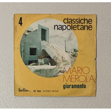 Mario Merola Vinile 7" 45 giri Giuramento / Hello Records – HR9068 Nuovo