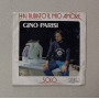 Gino Parisi Vinile 7" 45 giri Hai Rubato Il Mio Amore / Solo / 002 Nuovo