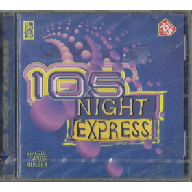 Various CD 105 Night Express  / Universal – 5645912 Sigillato Various CD 105 Night Express  / Universal – 5645912 Sigillato