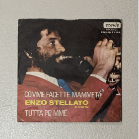 Enzo Stellato Vinile 7" 45 giri Comme Facette Mammeta / Tutta Pe' Mmé / Nuovo Enzo Stellato Vinile 7" 45 giri Comme Facette Mammeta / Tutta Pe' Mmé / Nuovo