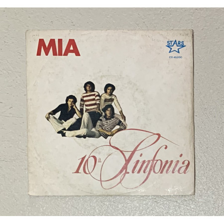 10a Sinfonia Vinile 7" 45 giri Mia / Stars – CD45200 Nuovo