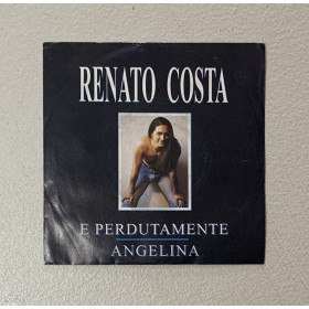 Renato Costa Vinile 7" 45 giri E Perdutamente / Angelina / 8632507 Nuovo Renato Costa Vinile 7" 45 giri E Perdutamente / Angelina / 8632507 Nuovo