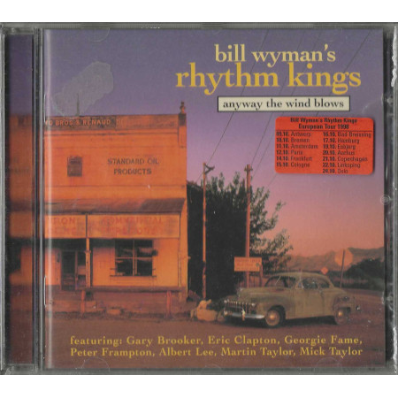 Bill Wyman's Rhythm Kings CD Anyway The Wind Blows / BMG –74321595232 Sigillato