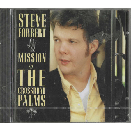 Steve Forbert CD Mission Of The Crossroad Palms / 74321259902 Sigillato