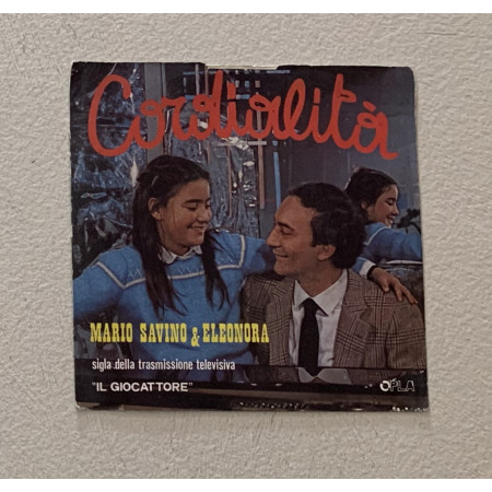 Mario Savino & Eleonora Vinile 7" 45 giri Cordialità / Oplà – CS4501 Nuovo