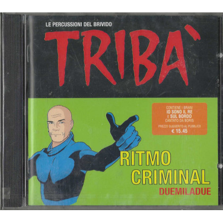 Tribà CD Ritmo Criminal 2002 / Target -TAR 5023319 Sigillato