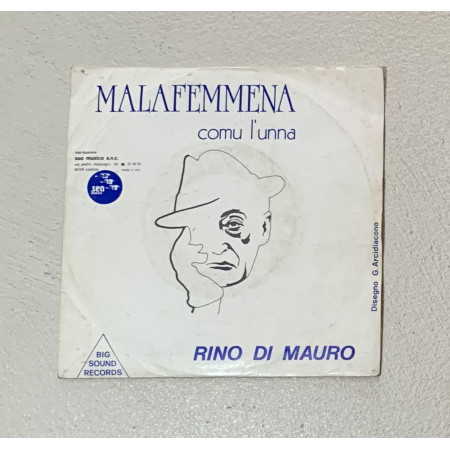Rino Di Mauro Vinile 7" 45 giri Malafemmena / Comu L'Unna / 901 Nuovo