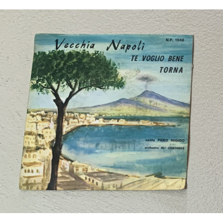 Piero Nigido Vinile 7" 45 giri Te Voglio Bene / Torna / Fonola – NP1549 Nuovo