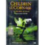 Children Of The Corn 666 - Il Ritorno Di Isaac DVD  Skogland Kari / Sigillato