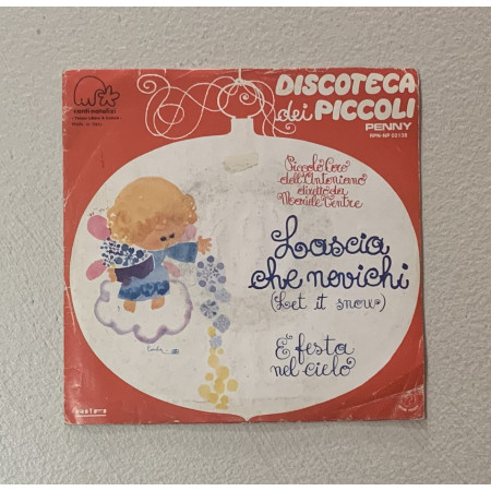 Piccolo Coro Dell'Antoniano Vinile 7" 45 giri Lascia Che Nevichi (Let It Snow) / Nuovo