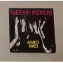 Ricchi E Poveri Vinile 7" 45 giri Amici Miei / Apollo Records – ZA50200 Nuovo