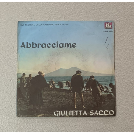 Giulietta Sacco Vinile 7" 45 giri Abbracciame / Vis Radio – ViMQN36996 Nuovo