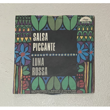 Salsa Piccante Vinile 7" 45 giri Amanti Da Discutere / Luna Rossa / AR0096 Nuovo