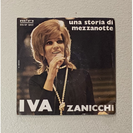 Iva Zanicchi 7" 45 giri Una Storia Di Mezzanotte / Rifi – RFN-NP16422 Nuovo