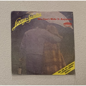Larry Santos 7" 45 giri We Can't Hide It Anymore / Casablanca – CA535 Nuovo Larry Santos 7" 45 giri We Can't Hide It Anymore / Casablanca – CA535 Nuovo