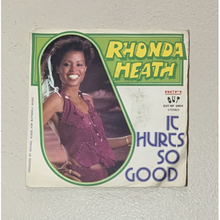 Rhonda Heath 7" 45 giri It Hurts So Good / Out – OUT-NP24024 Nuovo