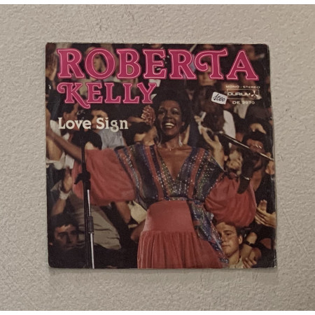 Roberta Kelly 7" 45 giri Love Sign / Durium – DE2970 Nuovo