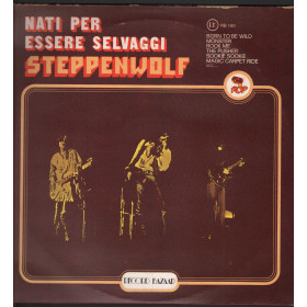Steppenwolf Lp Vinile Nati per Essere Selvaggi / Record Bazaar RB 160 Nuovo Steppenwolf Lp Vinile Nati per Essere Selvaggi / Record Bazaar RB 160 Nuovo