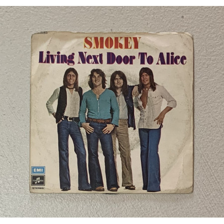 Smokie Vinile 7" 45 giri Living Next Door To Alice / 3C00698451 Nuovo