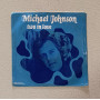 Michael Johnson Vinile 7" 45 giri Bluer Than Blue / 3C00685504 Nuovo