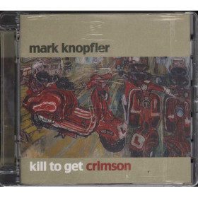 Mark Knopfler CD Kill To Get Crimson / Mercury Sigillato 0602517420724 Mark Knopfler -  CD Kill To Get Crimson Nuovo Sigillato 0602517420724