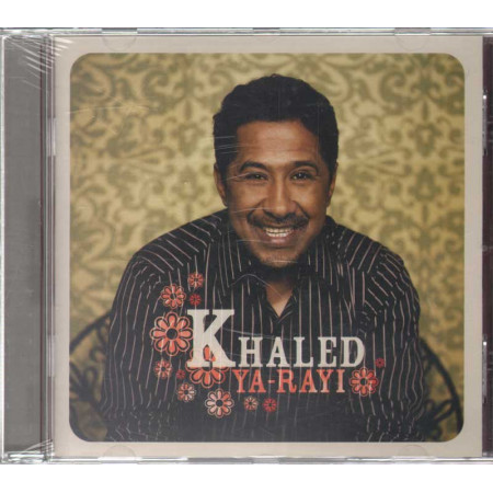 Khaled -  CD Ya-Rayi Nuovo Sigillato 0602498229385