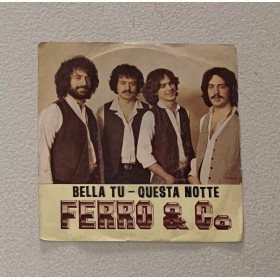 Ferro & Co Vinile 7" 45 giri Bella Tu / Questa Notte / DG1198 Nuovo Ferro & Co Vinile 7" 45 giri Bella Tu / Questa Notte / DG1198 Nuovo