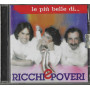 Ricchi E Poveri CD Le Più Belle Di... / RCA – 88697115292 Sigillato