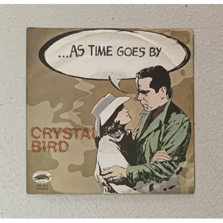 Crystal Bird Vinile 7" 45 giri ...As Time Goes By / ER001 Nuovo