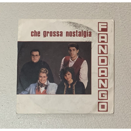 Fandango Vinile 7" 45 giri Che Grossa Nostalgia / 9031739307 Nuovo
