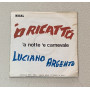 Luciano Argento Vinile 7" 45 giri 'O ricatto / 'A Notte 'E Carnevale / Nuovo