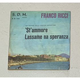 Franco Ricci Vinile 7" 45 giri 'St'Ammore / Lassame Na Speranza / SD1101 Nuovo Franco Ricci Vinile 7" 45 giri 'St'Ammore / Lassame Na Speranza / SD1101 Nuovo