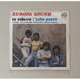 Europa Sound Vinile 7" 45 giri Te Vulesse / 'Cche Pazza / BP018 Nuovo Europa Sound Vinile 7" 45 giri Te Vulesse / 'Cche Pazza / BP018 Nuovo