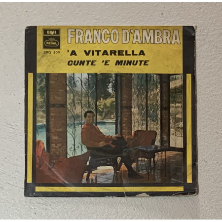 Franco D'Ambra Vinile 7" 45 giri 'A Vitarella / Cunte 'E Minute / SRQ303 Nuovo