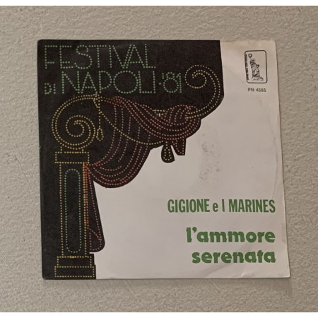 Gigione e I Marines Vinile 7" 45 giri L'Ammore Serenata / PN4565 Nuovo