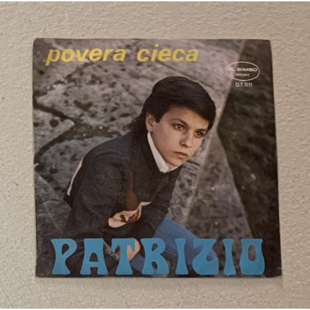 Patrizio Vinile 7" 45 giri Povera Cieca / Te Siente Importante / DT011 Nuovo