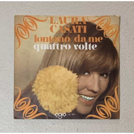 Laura Casati Vinile 7" 45 giri Lontano Da Me / Quattro Volte / LC511 Nuovo