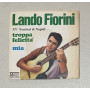 Lando Fiorini Vinile 7" 45 giri Troppa Felicità / Mia / VVN33142 Nuovo