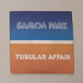 Samoa Park Vinile 7" 45 giri Tubular Affair / Discomagic Records – NP118 Nuovo Samoa Park Vinile 7" 45 giri Tubular Affair / Discomagic Records – NP118 Nuovo