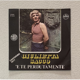 Giulietta Sacco Vinile 7" 45 giri 'E Te Perdutamente / BC5043 Nuovo Giulietta Sacco Vinile 7" 45 giri 'E Te Perdutamente / BC5043 Nuovo