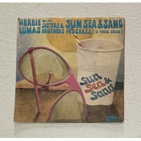 Herbie Lumas With Sisters & Brothers Vinile 7" 45 giri Sun Sea & Sand / Progress (Is Their Greed) / Nuovo Herbie Lumas With Sisters & Brothers Vinile 7" 45 giri Sun Sea & Sand / Progress (Is Their Greed) / Nuovo